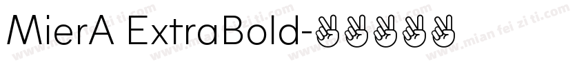 MierA ExtraBold字体转换